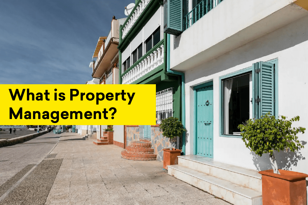 What is Property Management? Definition and useful information to