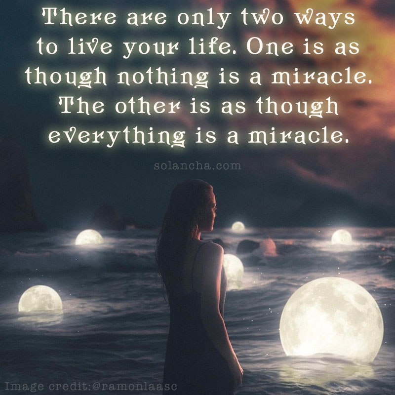 66 Miracle Quotes To Inspire You To See The Wonders Of Life SOLANCHA