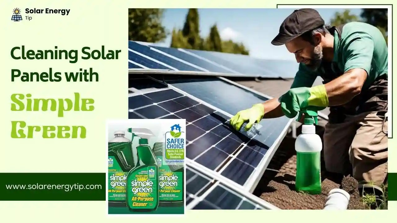 Cleaning Solar Panels with Simple Green EcoFriendly Way