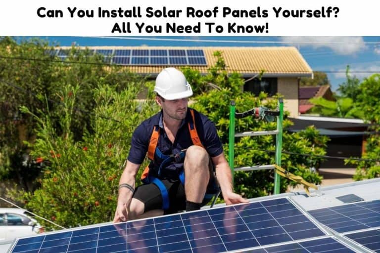 Can You Install Solar Roof Panels Yourself? All You Need To Know! Solar Portable Panel