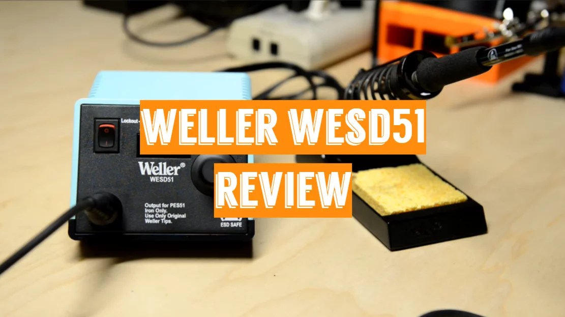 Weller WESD51 Review in 2021