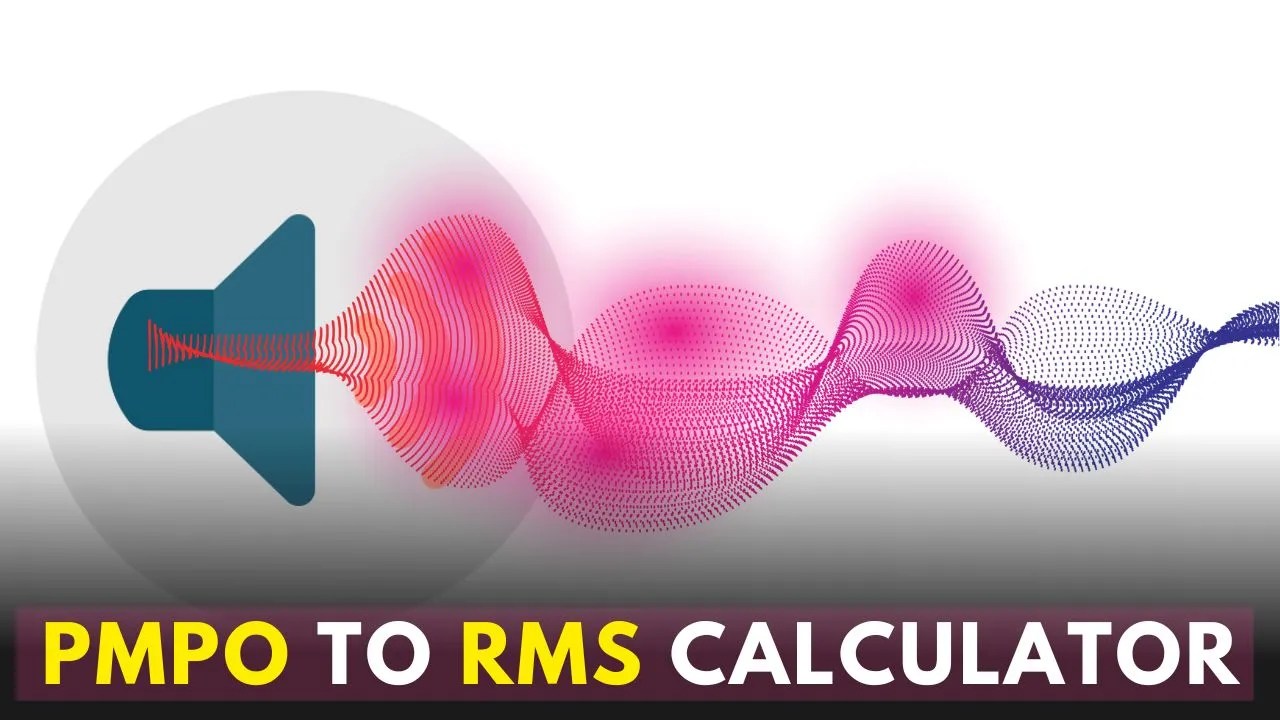 PMPO to RMS Calculator
