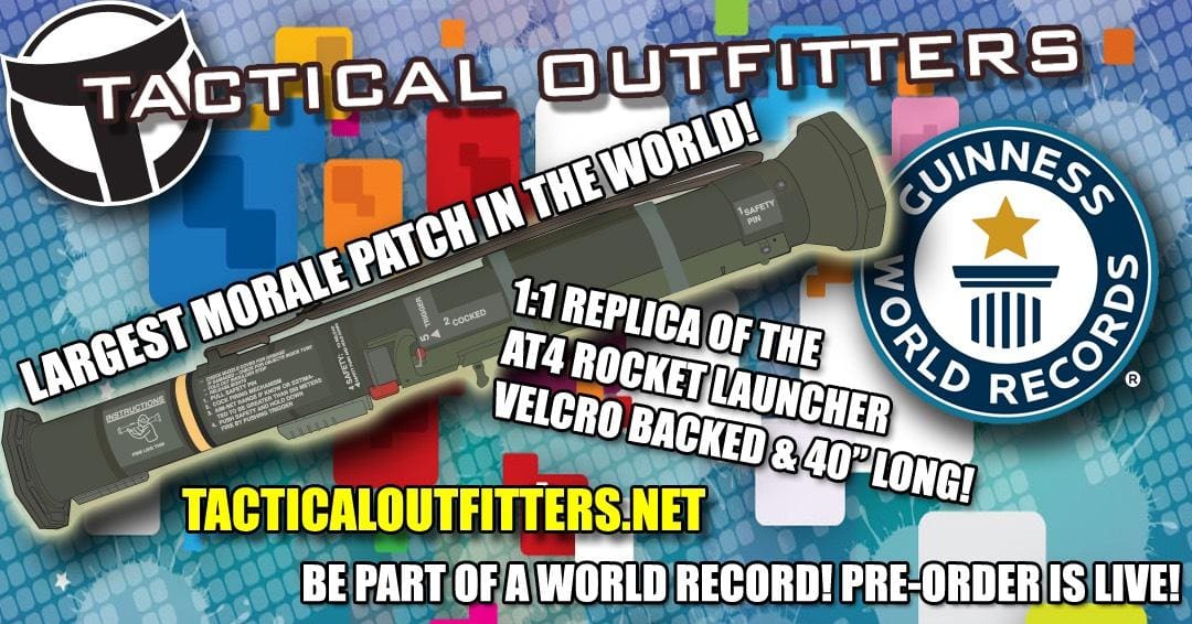 Tactical Outfitters AT4 World Record Largest Morale Patch « Tactical