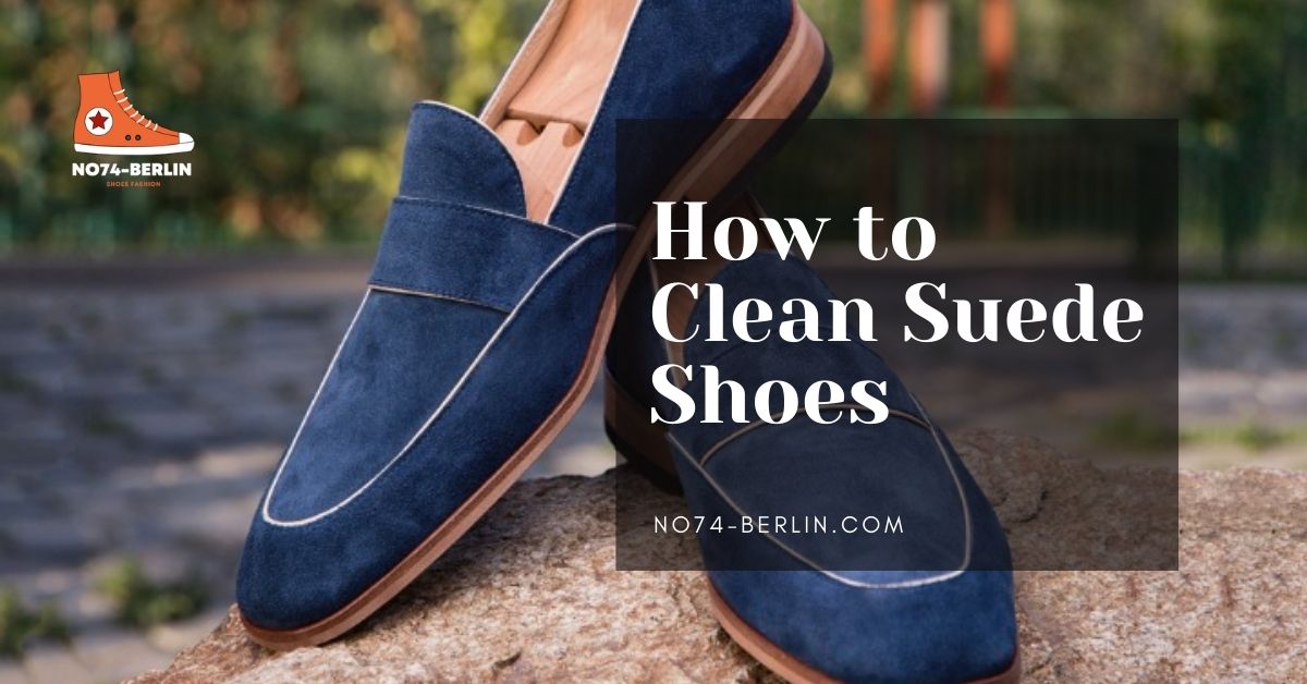 How To Clean Suede Shoes Super Easy Instructions And Tips