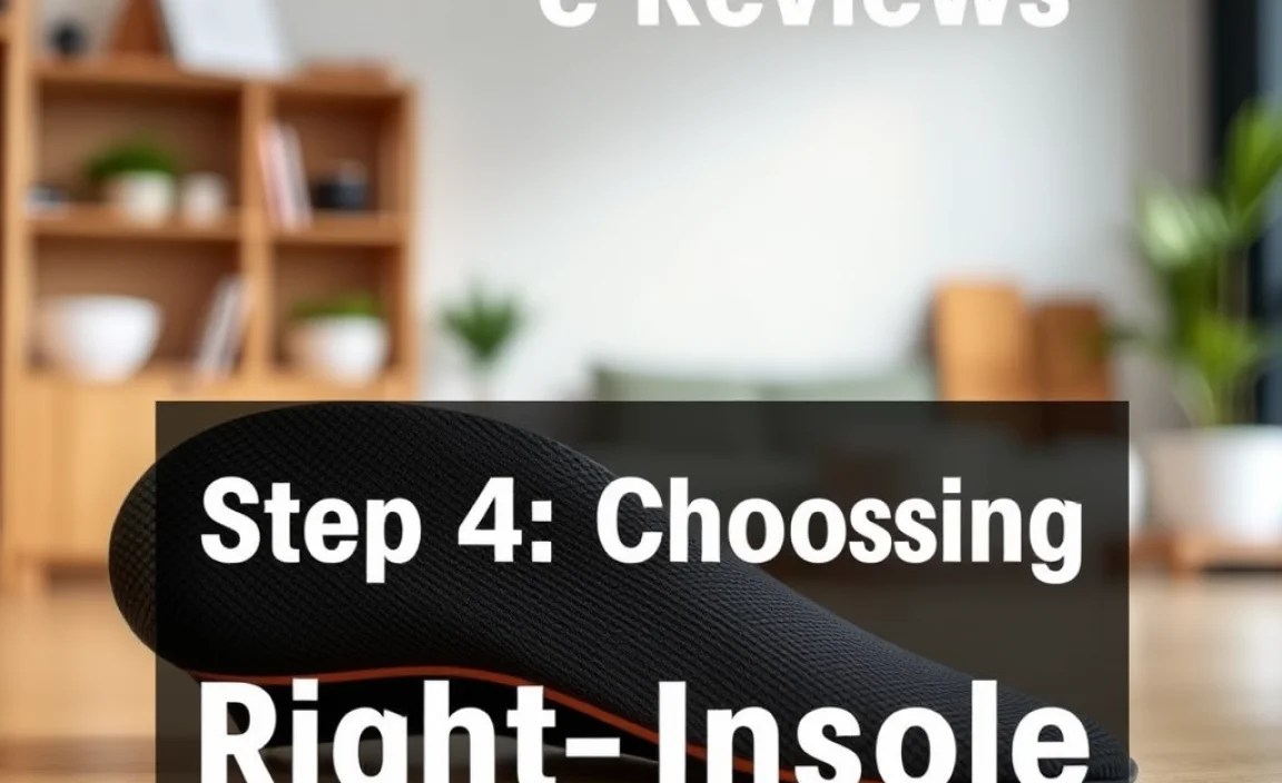 Step 4: Choosing the Right Insole