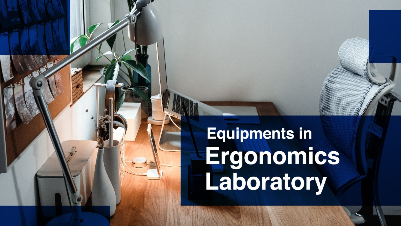 Equipment in Ergonomics Laboratories Solo Abadi