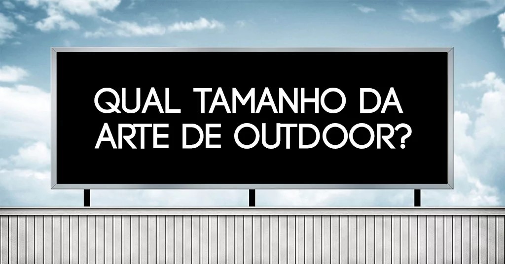 Qual O Tamanho De Um Outdoor No Tamanho Informação