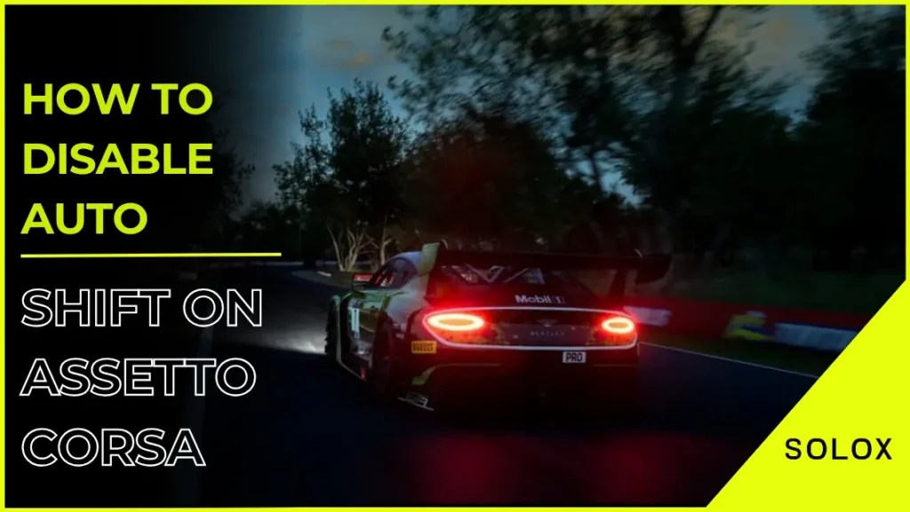 How to Disable Auto Shift on Assetto Corsa (Quick Guide)