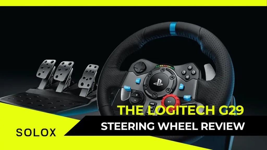 The Logitech G29 Steering Wheel Review