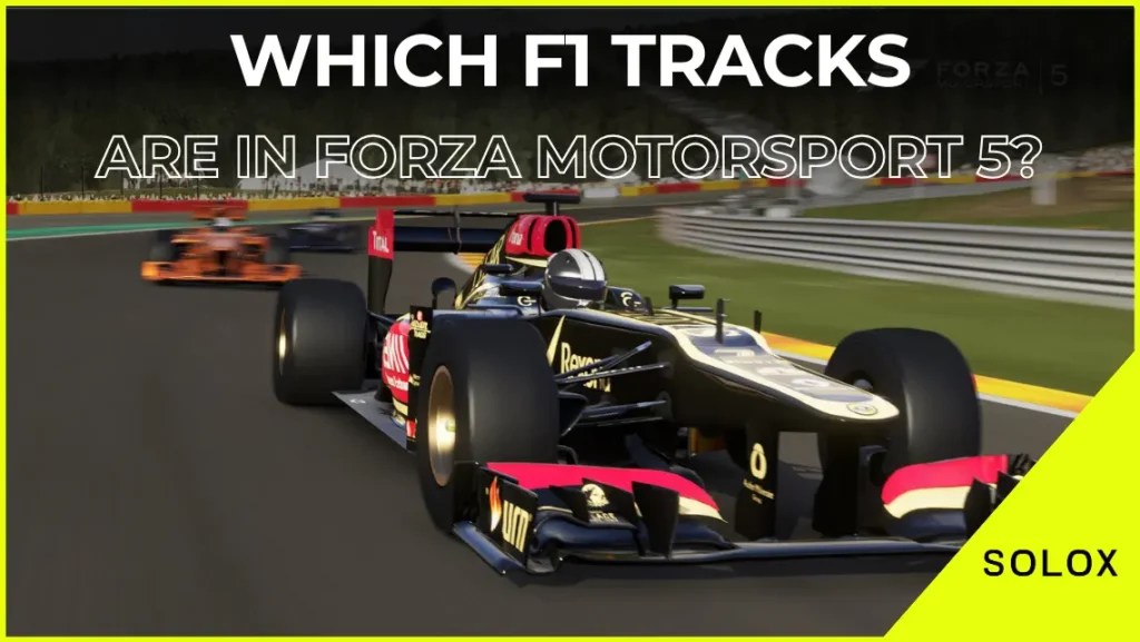 Which F1 Tracks Are in Forza Motorsport 5?