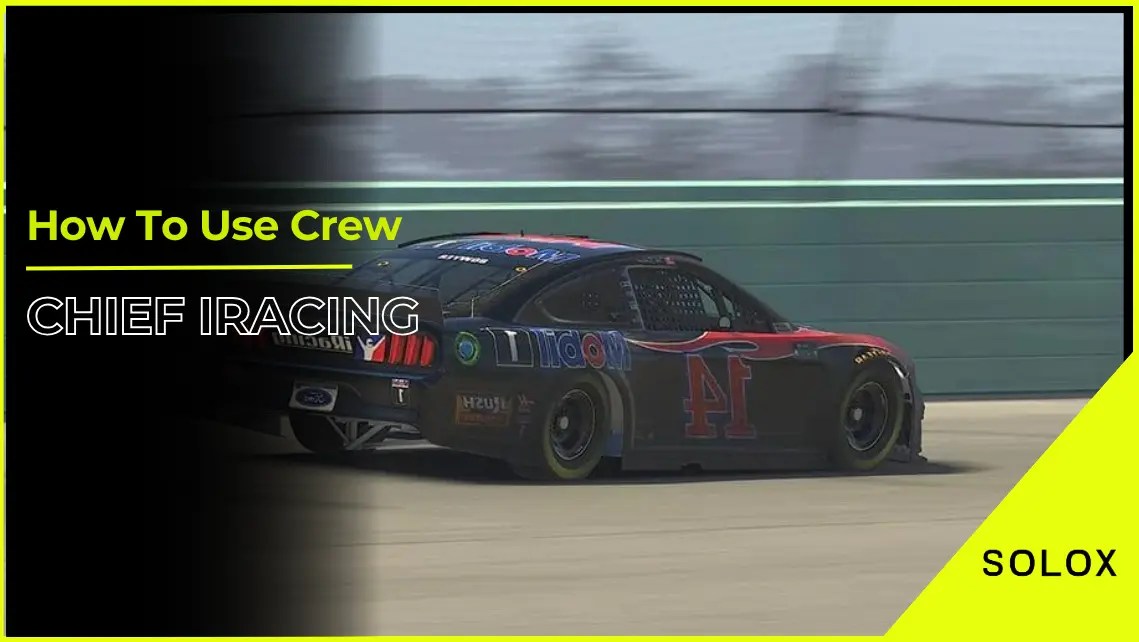 How To Use Crew Chief iRacing