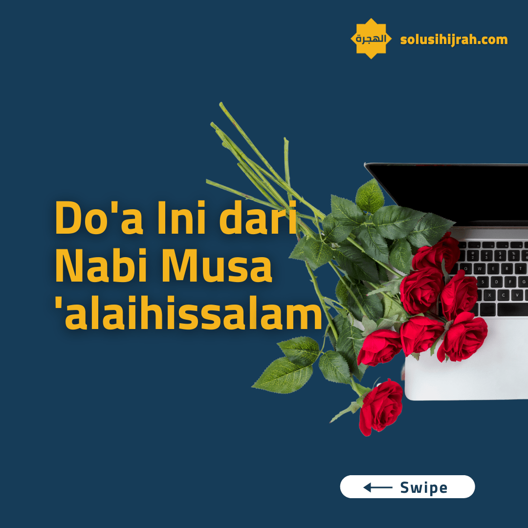 Do'a Ini Dari Nabi Musa 'alaihissalam