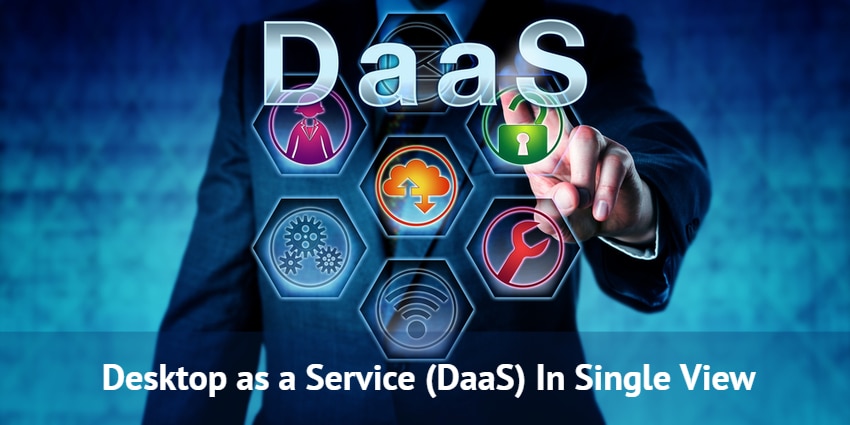 Desktop as a Service (DaaS) In Single View SolutionDot