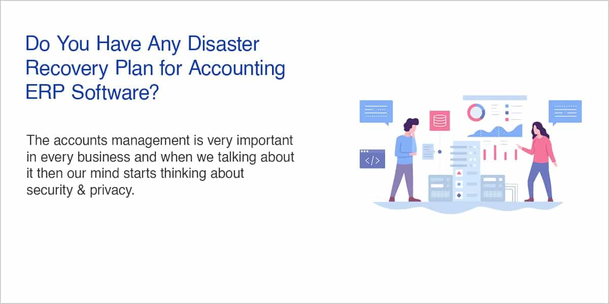Do You Have Any Disaster Recovery Plan for Accounting ERP Software?