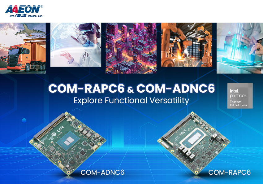 Explore Functional Versatility with the COM-RAPC6 and COM-ADNC6