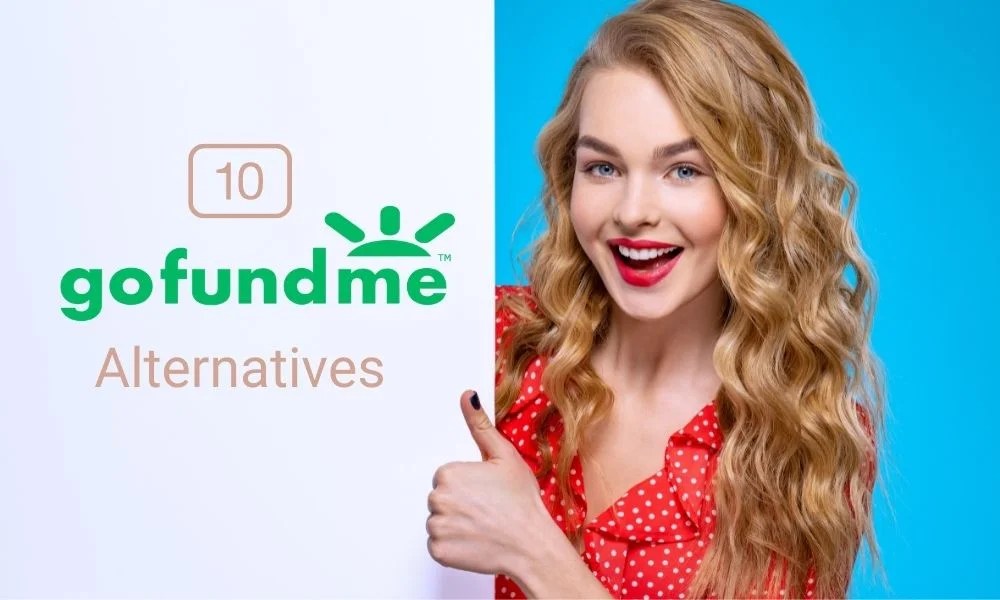 10 GoFundMe Alternatives 2024 Conservative, Lowest Fee Fundraising Sites
