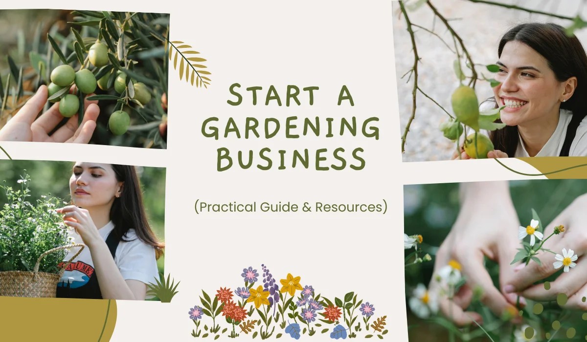 How to Start a Gardening Business in 2024 (Practical Guide)