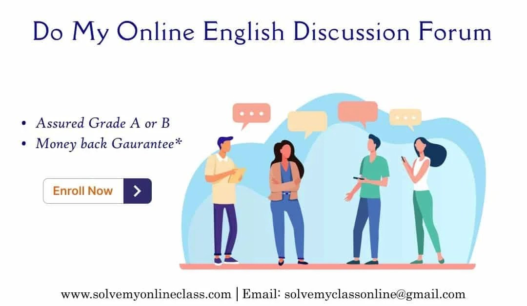 Do my online English discussion forums Take My Online Class Pay