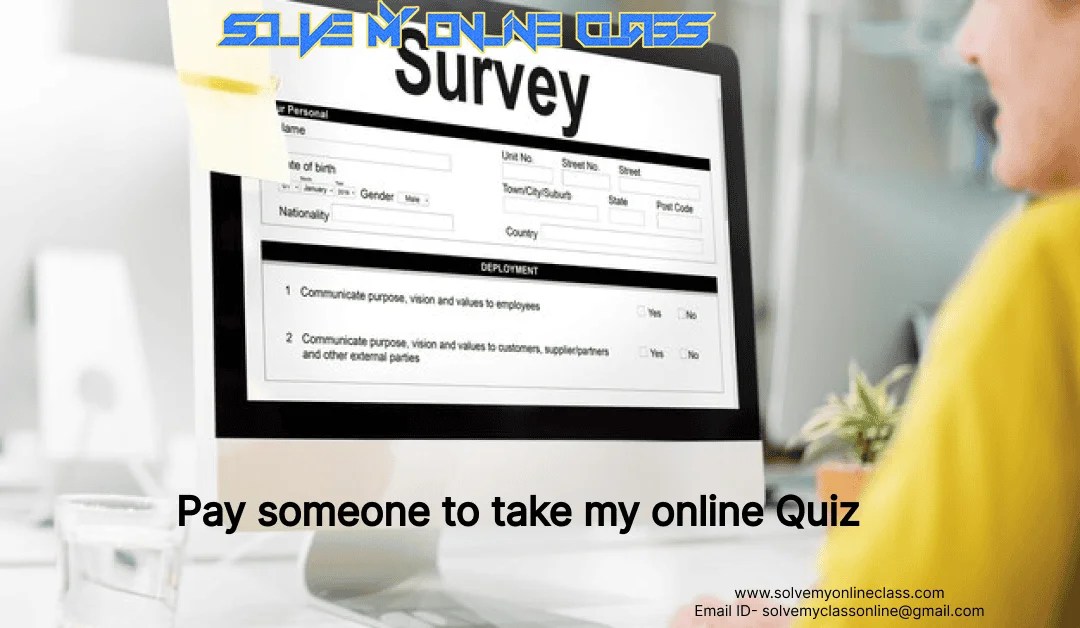 Pay someone to take my online Quiz Take My Online Class Pay Someone
