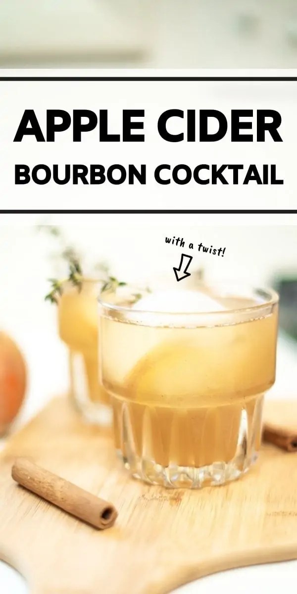 Apple Cider Bourbon Cocktail with a Twist!