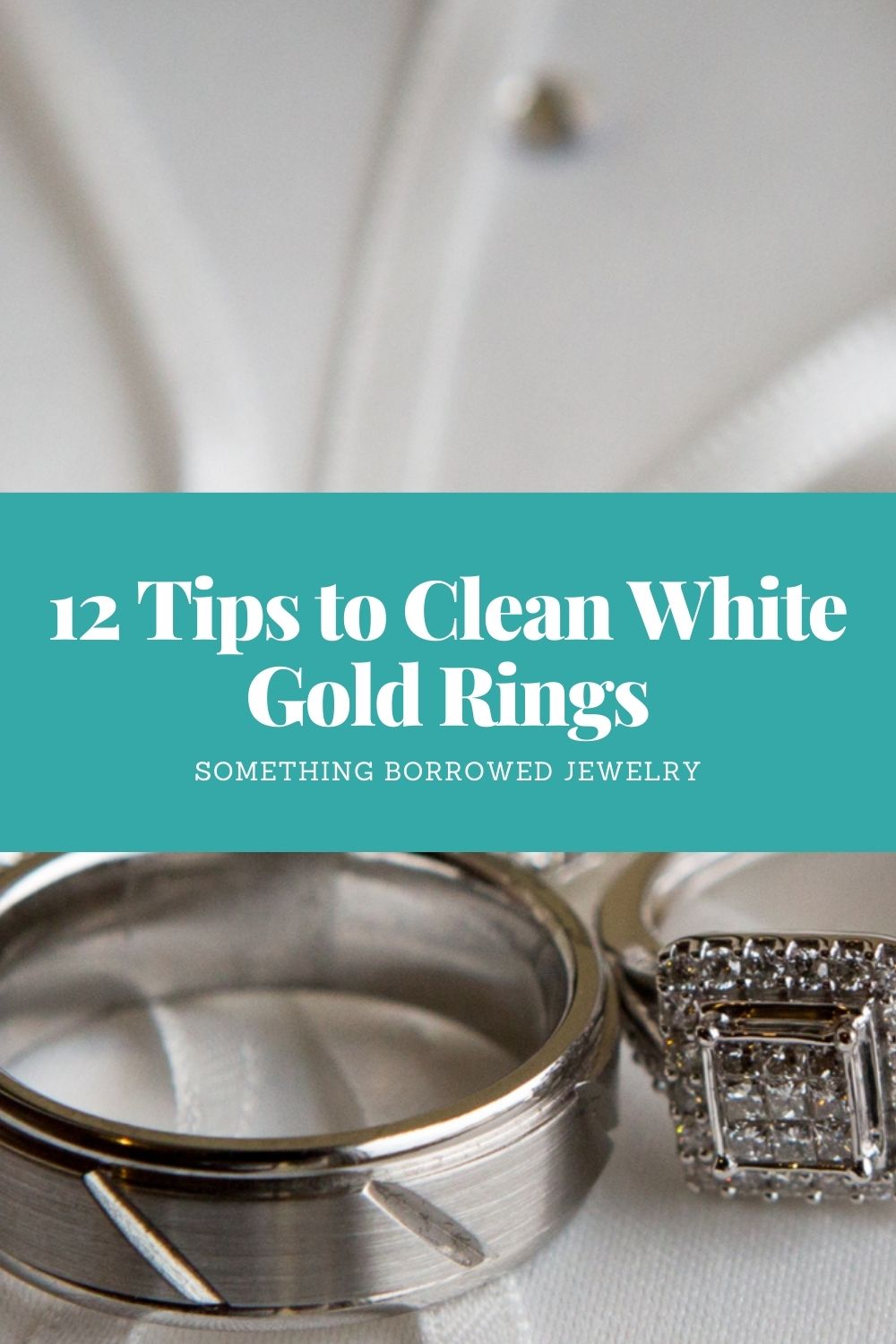 12 Tips to Clean White Gold Rings