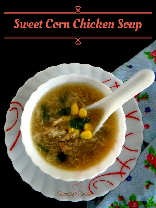 Sweet Corn Chicken Soup Recipe Chinese Restaurant Style