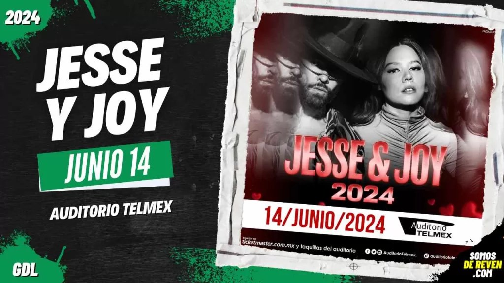 Concierto Jesse Y Joy Guadalajara 2025 4runner JESSE Y JOY EN GUADALAJARA AUDITORIO TELMEX 2024