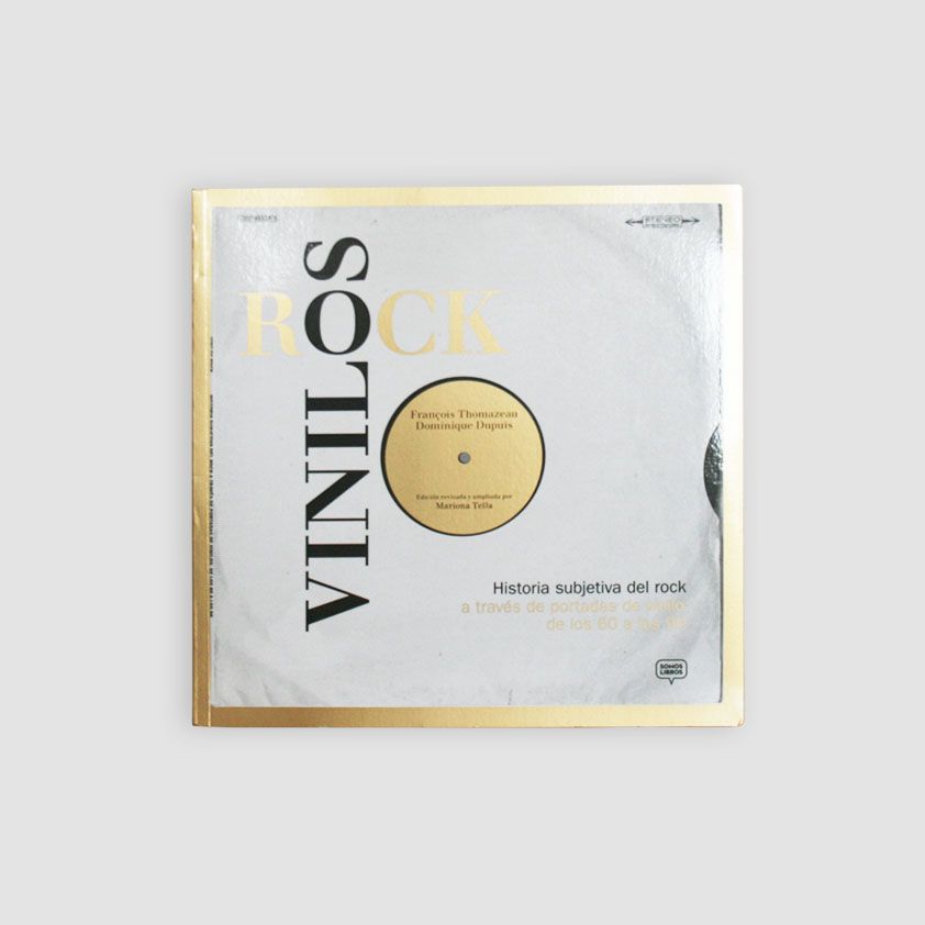 Vinilos Rock Una Historia Subjetiva Del Rock A Través De 50 Años.
