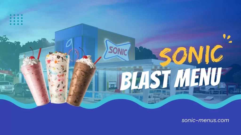 Sonic Blast Menu 2024 With Prices, Pictures & Calories