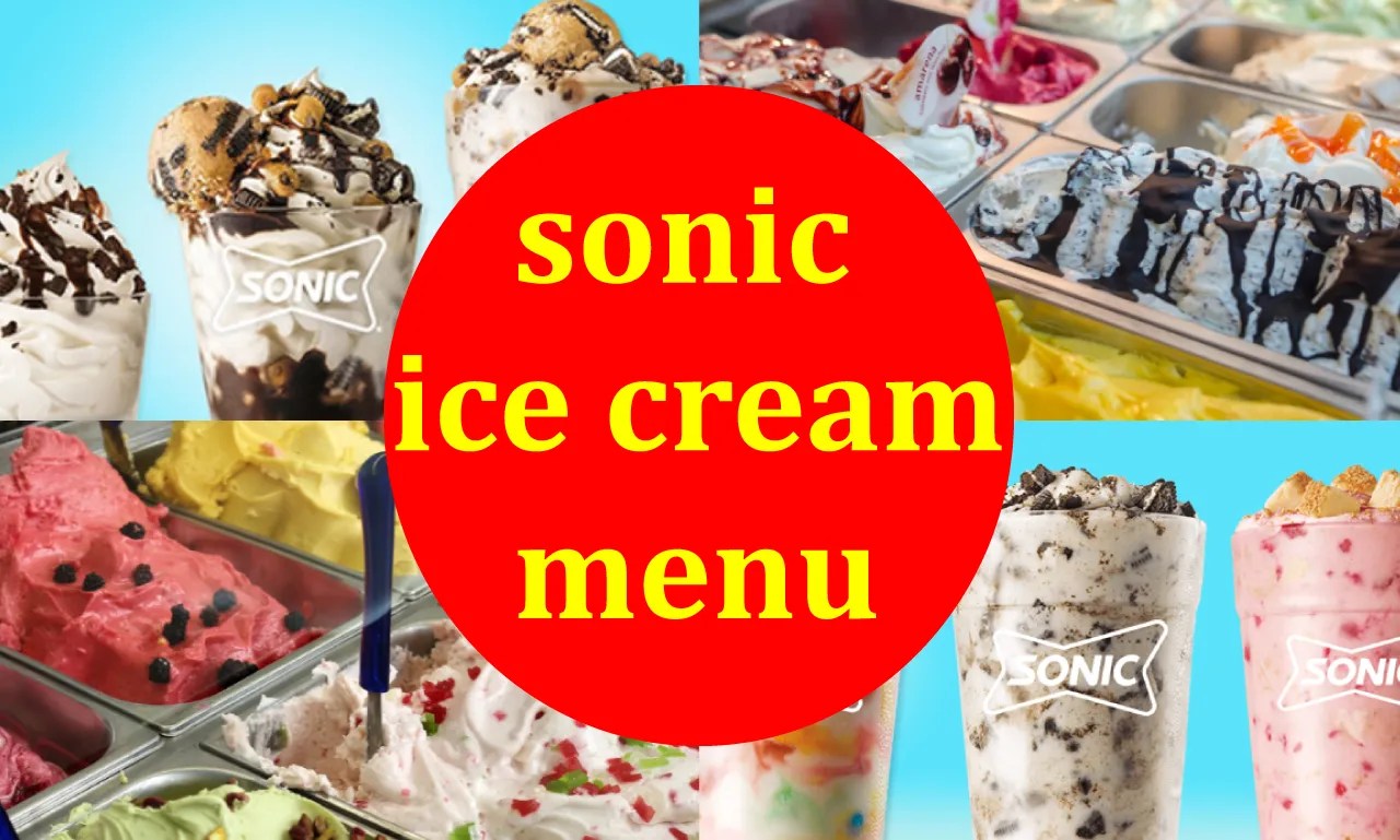 Sonic Ice Cream Menu 2024