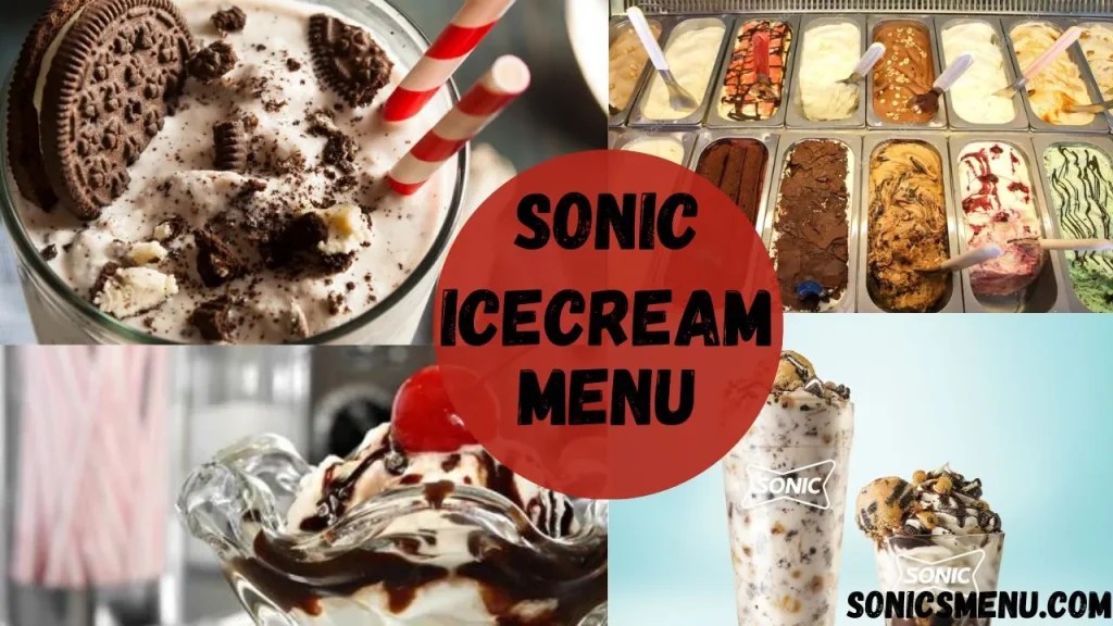 Exploring Sonic Ice cream Menu and Prices 2024