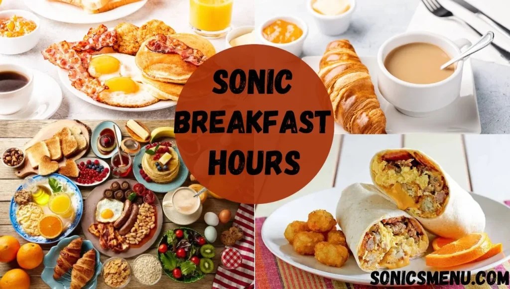 Sonic breakfast hours 2024