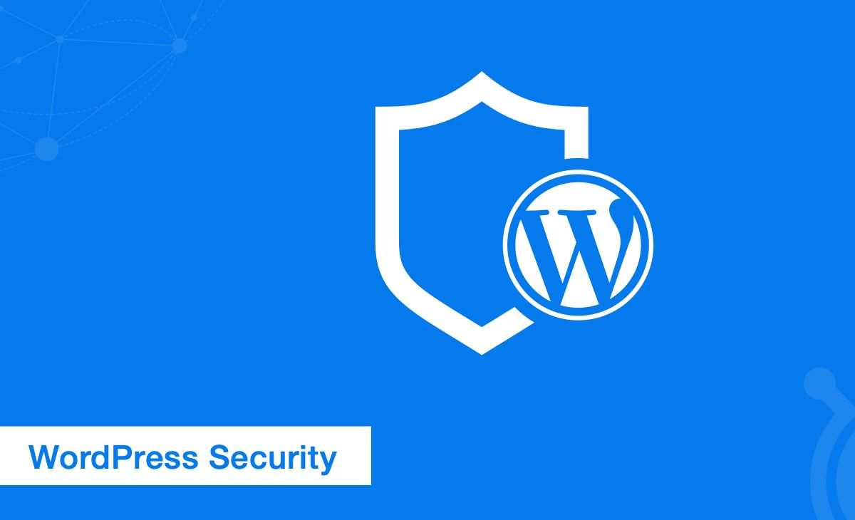 15 Best Wordpress Security Tips, How to Secure WordPress Site