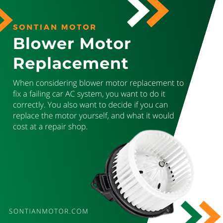Blower Motor Replacement Guide - SONTIAN Auto Parts