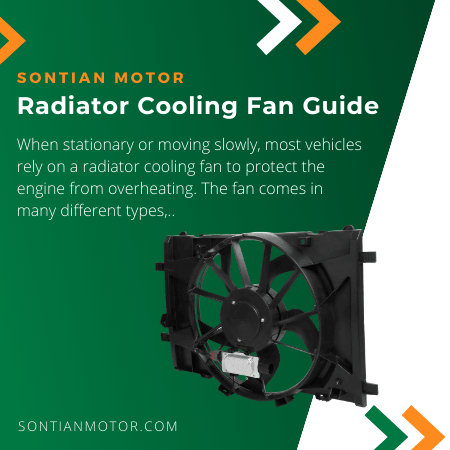 Radiator Cooling Fan Guide in 2024 - SONTIAN Radiator Fan