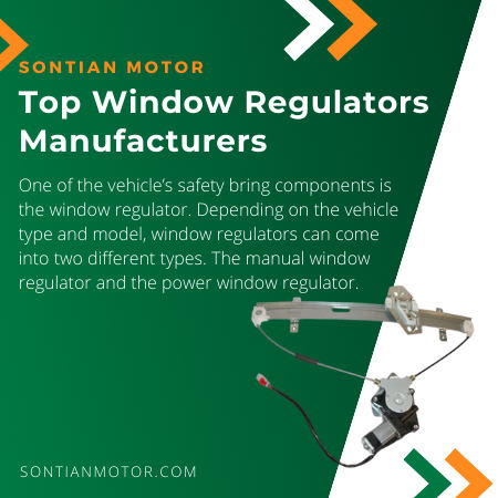 Top Window Regulators Manufacturers-Sontian Auto Parts