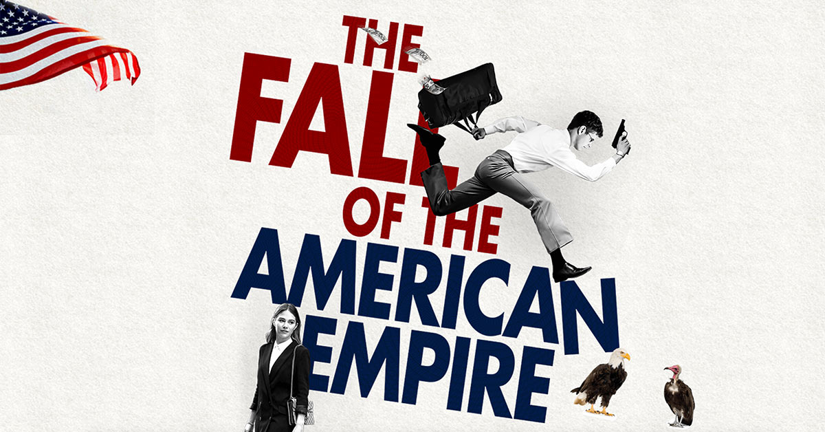 The Fall of The American Empire A Sony Pictures Classics Release