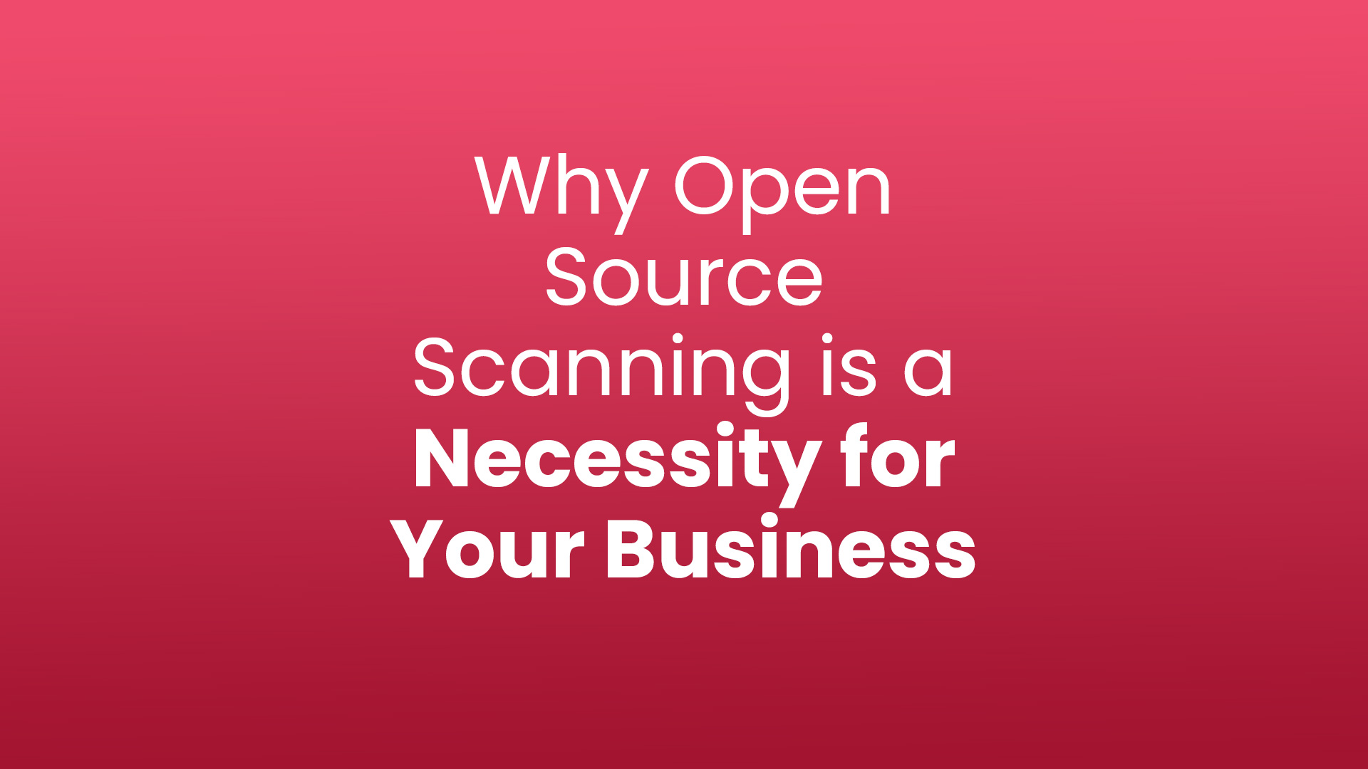 Understanding the Importance of Open Source Scanning SOOS