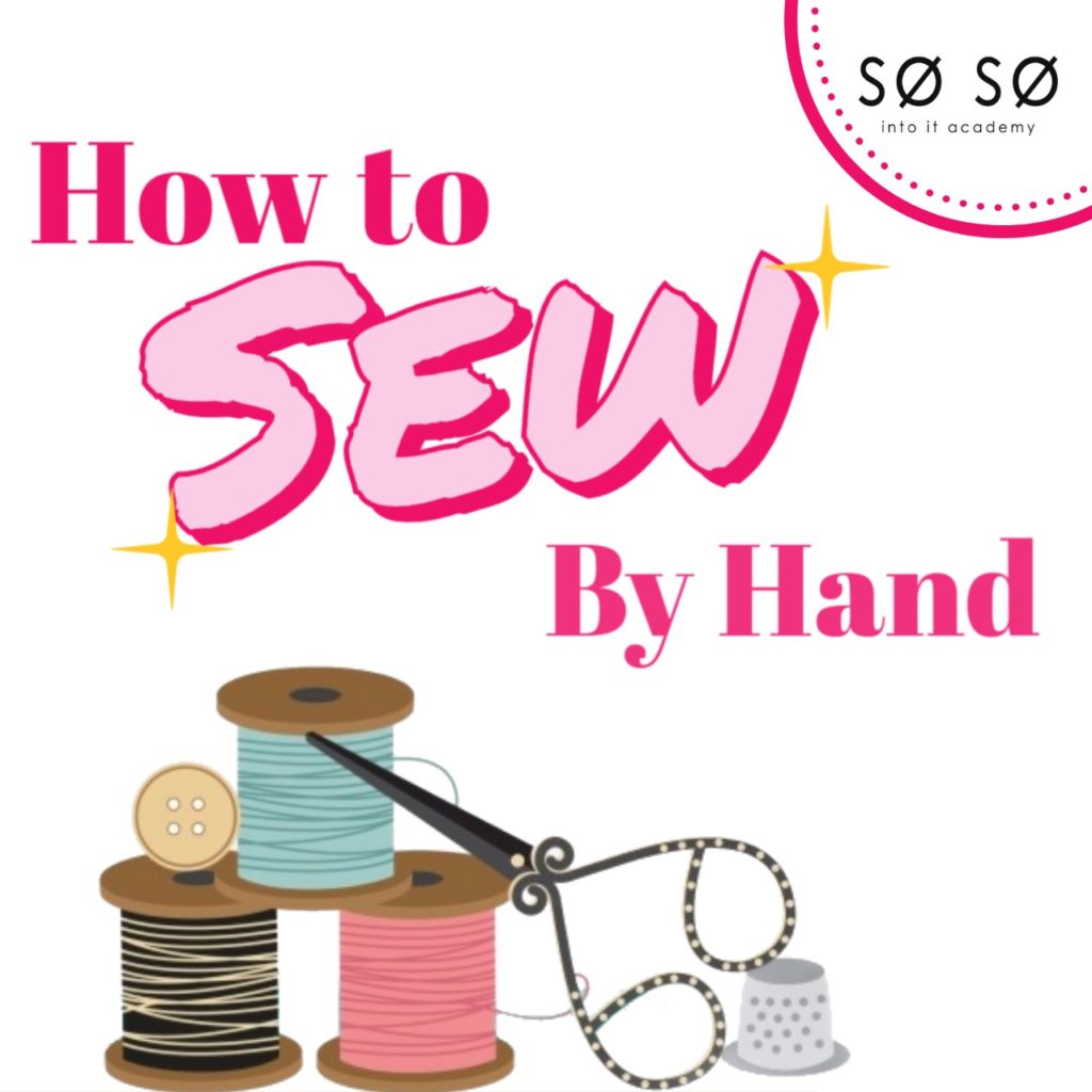 How to Sew By Hand So So Into Academy