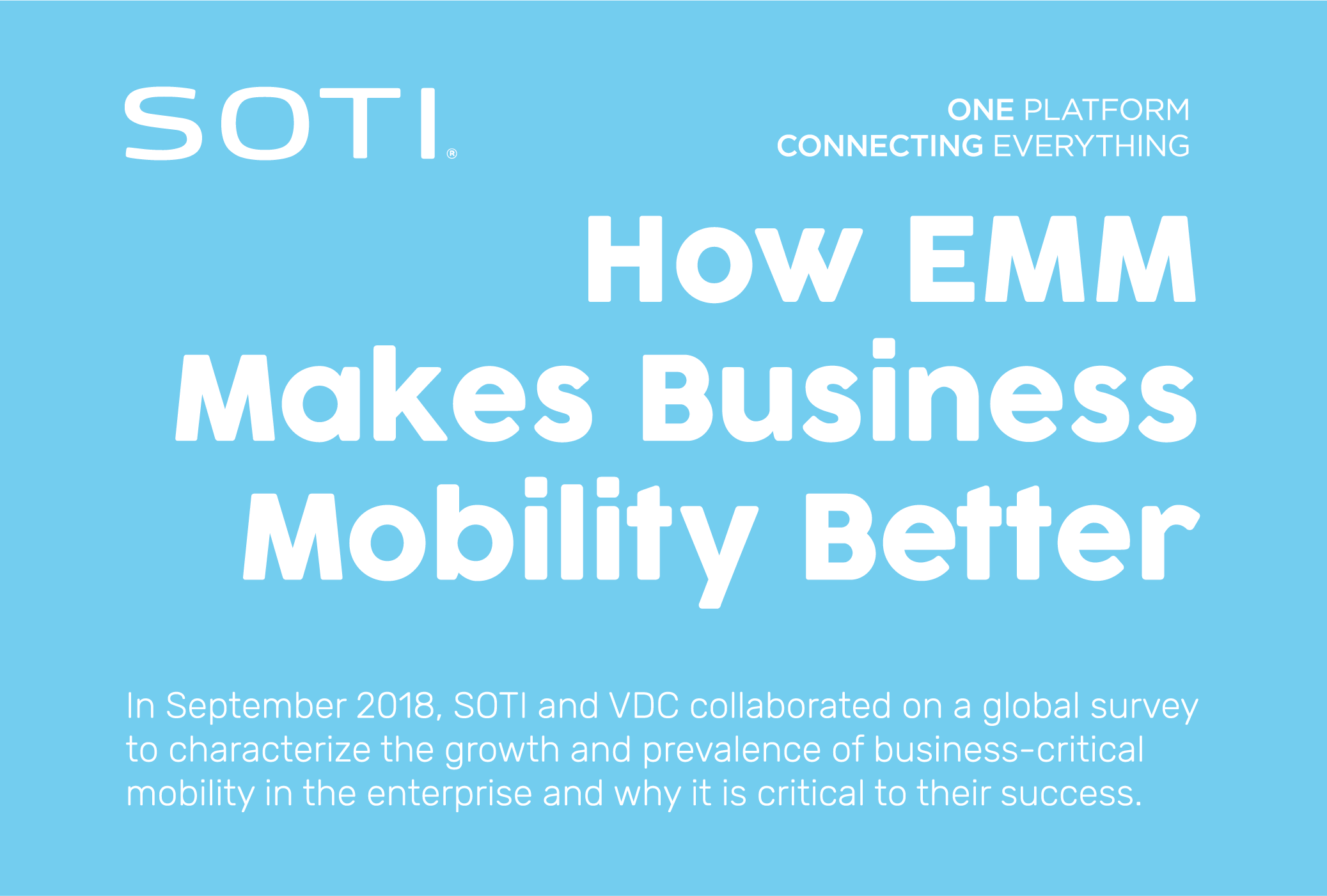 How EMM Makes Business Mobility Better SOTI Inc.