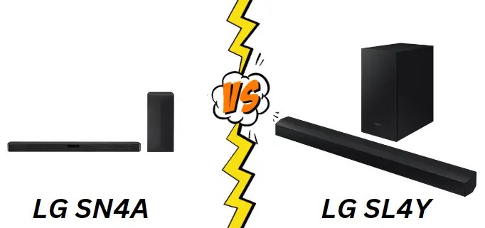 LG SL4Y VS SN4A Soundbars – Take A Deep Analysis Of Both!