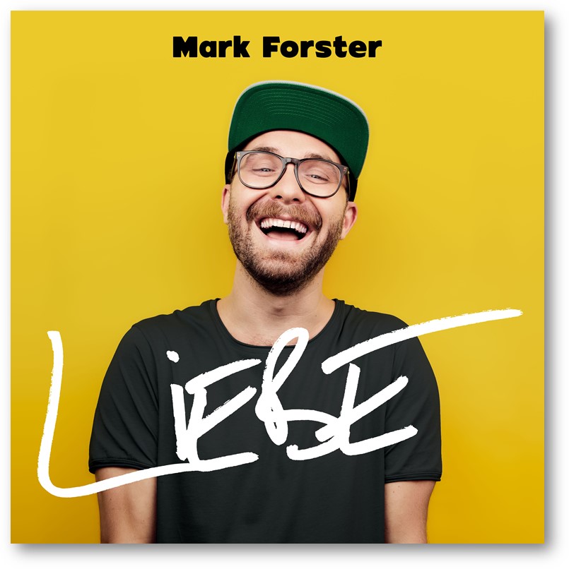 MARK FORSTER veröffentlicht neues Album „Liebe“ am 16.11.2018