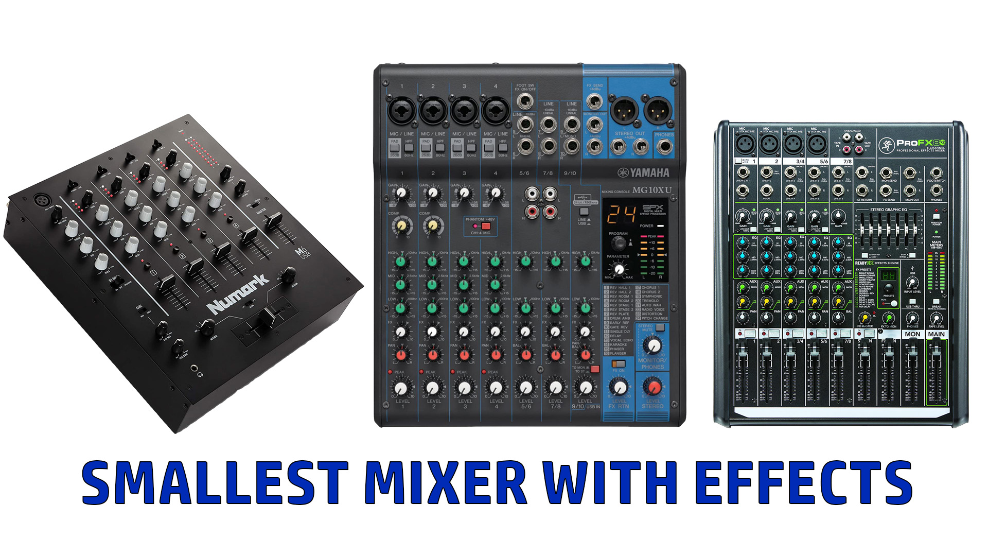 6 Smallest Mixers with Effects in 2023