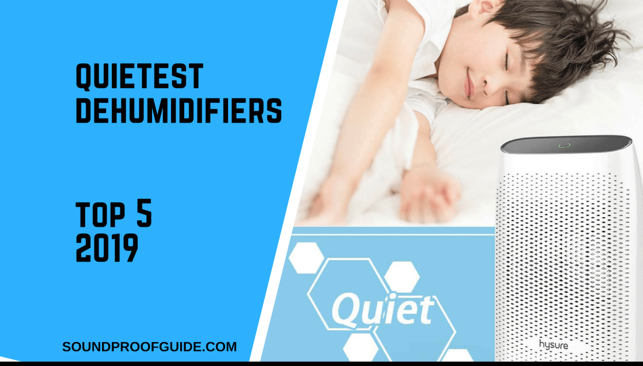 Best Quiet Dehumidifier for Basement 5 Quietest of 2019!