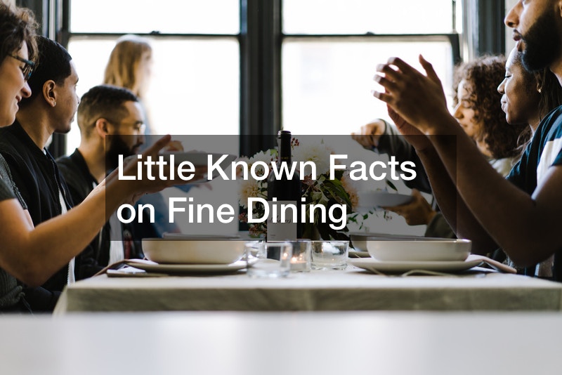 Little Known Facts on Fine Dining Source and Resource