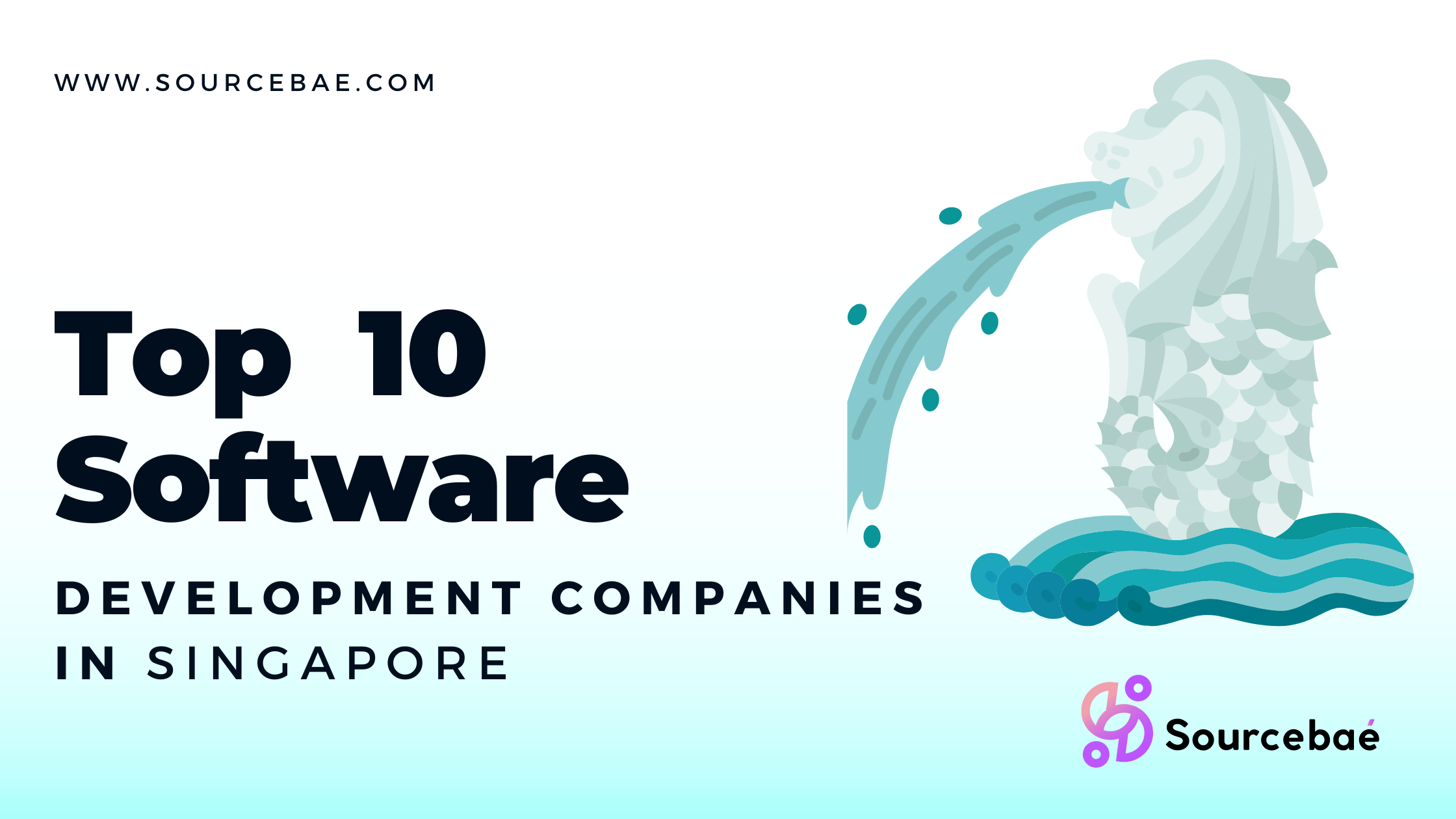 Top 10 Software Development Companies in Singapore SourceBae