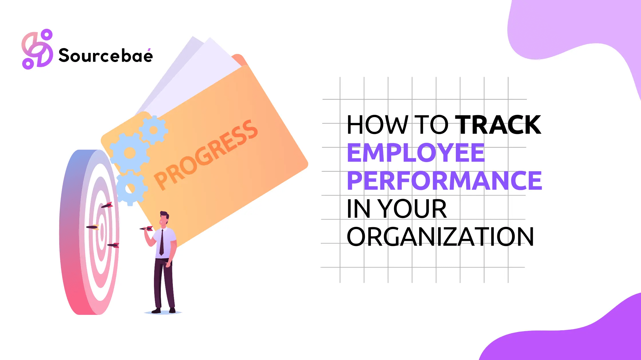 How to Track Employee Performance in Your Organization SourceBae