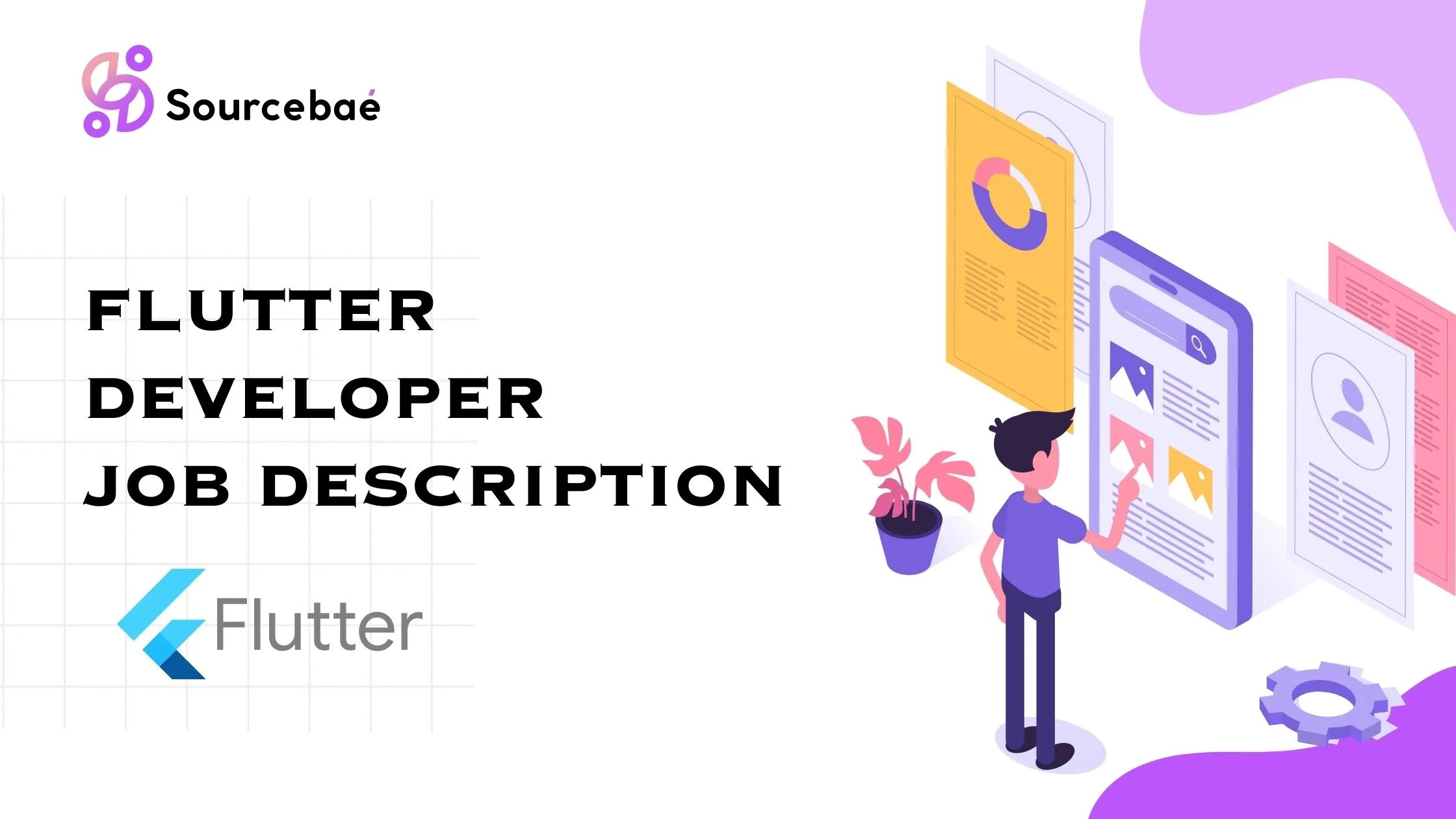 Flutter Developer Job Description Page 2 SourceBae