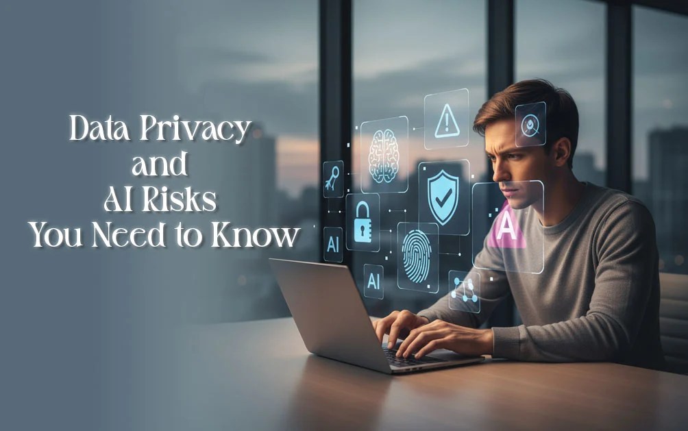 Data Privacy and AI Risks You Need to Know Sourcebow