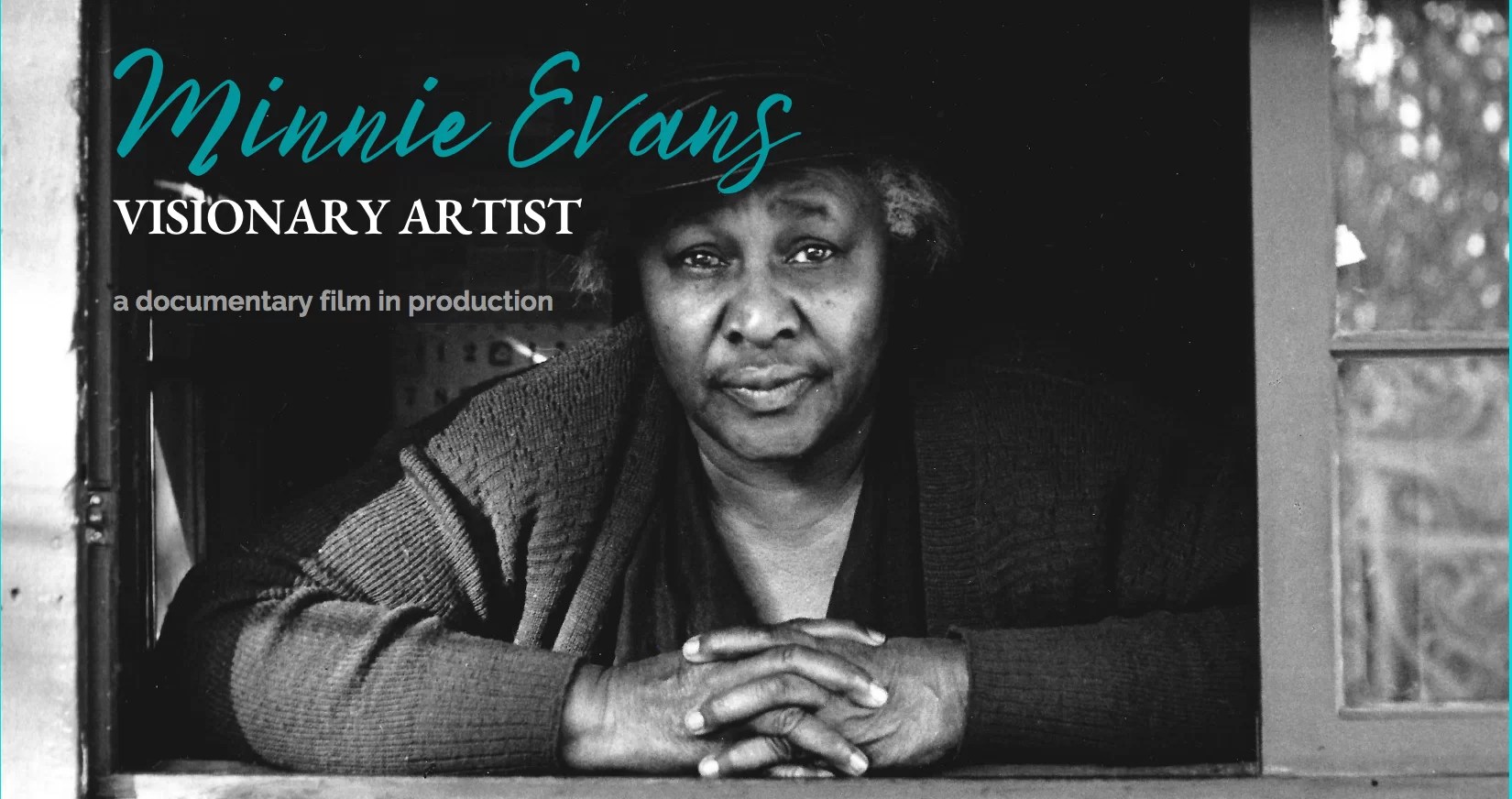 MINNIE EVANS DRAW OR DIE Southern Documentary Fund